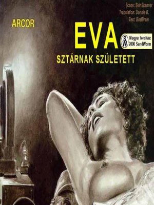 Éva sztárnak született