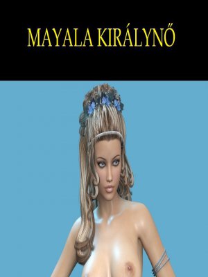 Mayala királynő - Világok között 2. rész - Erotikus képregény - 1. oldal