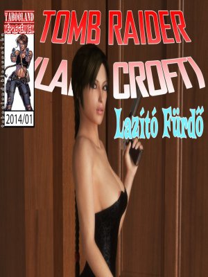 Lara Croft - Lazító Fürdő - Erotikus képregény - 1. oldal