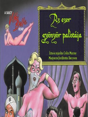 Vikki Belle - Az ezer gyönyör palotája - Erotikus képregény - 1. oldal